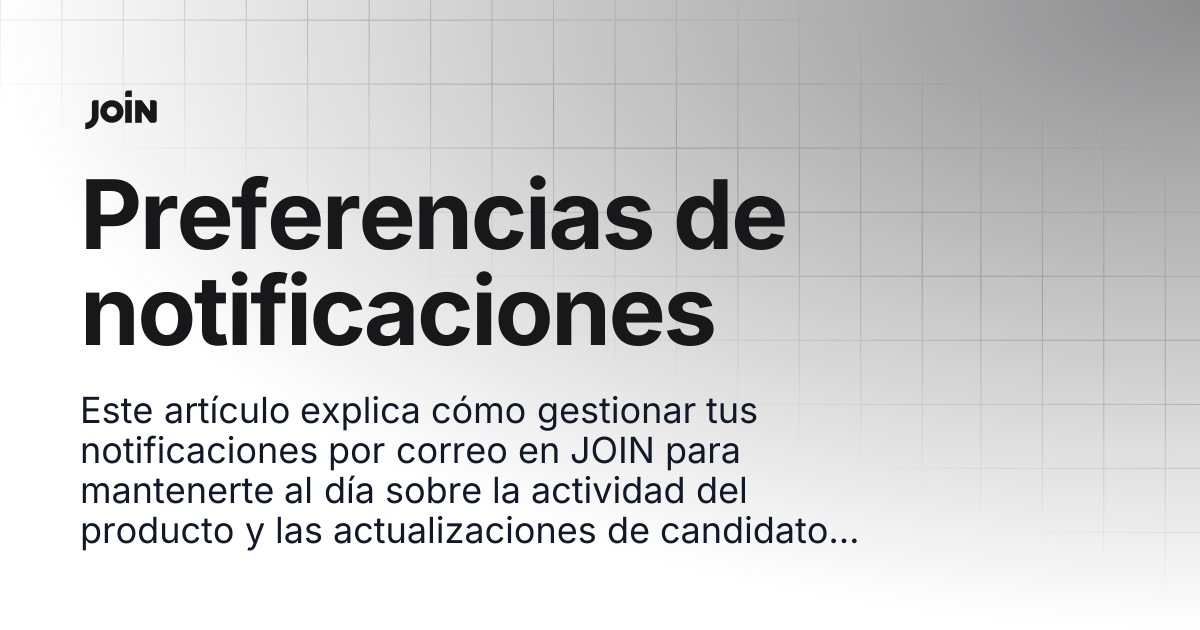 Preferencias de notificaciones | help.join.com